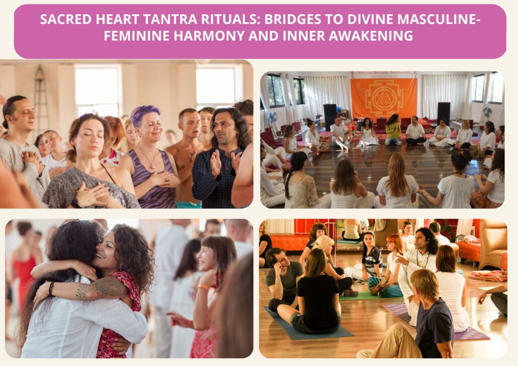 Sacred heart Tantra Rituals Retreat Goa india - Bridges to Divine Masculine-Feminine Harmony and Inner Awakening 