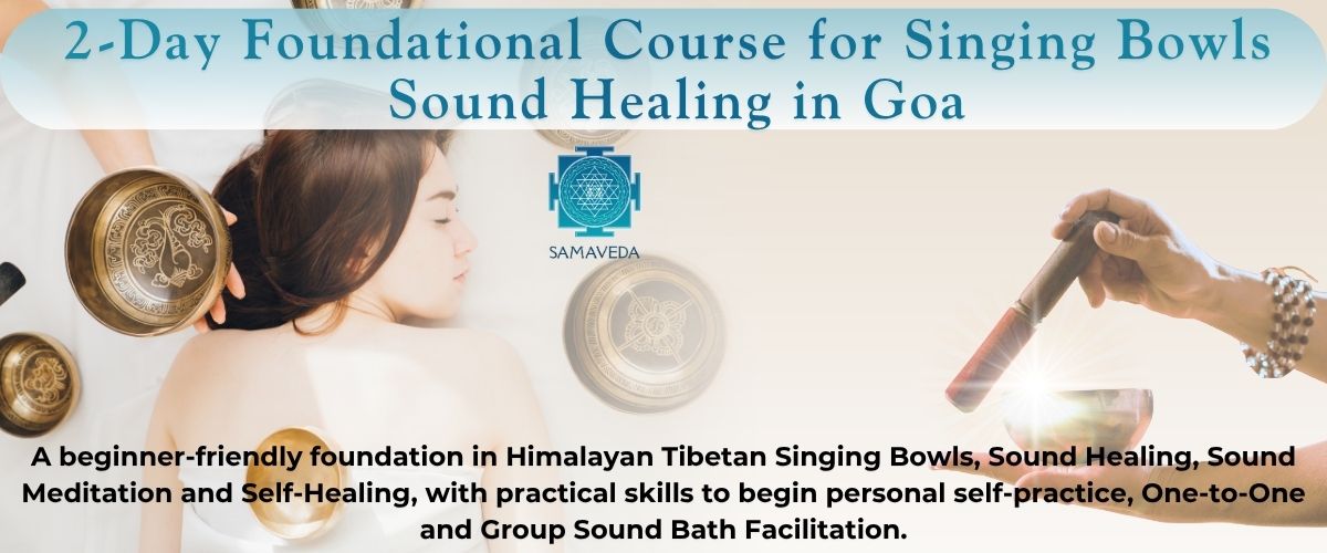 2-Day Foundational Course for Himalayan Tibetan Singing Bowls Sound Healing - Arambol Beach, Goa, India